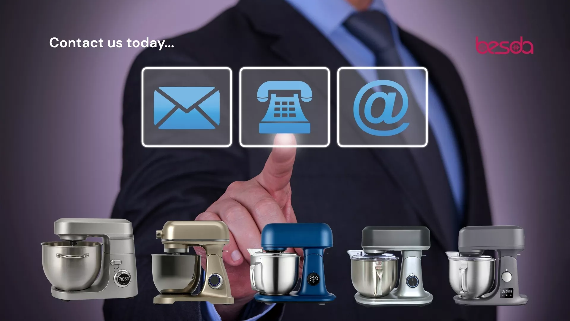 Contact BESDA for Stand Mixer Consultation